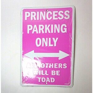 Hangtime Princess Parking Only Embossed Tin Sign Pink 12x8 Wall Hanging